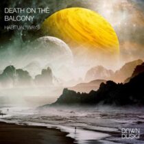 Death on the Balcony – Habitual Ways