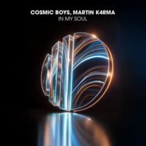 Cosmic Boys, MARTIN K4RMA – In My Soul