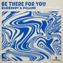 Palane, Badbwoy – Be There For You