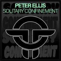 Peter Ellis – Solitary Confinement
