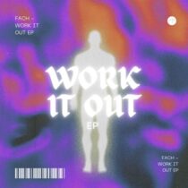 Fach, Gabi’el – Work It Out EP (Extended Mix)