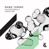 Mark Tammo – Scupperbolt / Drafter