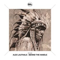 Alex Lauthals – Behind the Handle