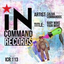 Saliva Commandos – Baby Make Your Move