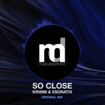 Xsonatix, Krismi – So Close