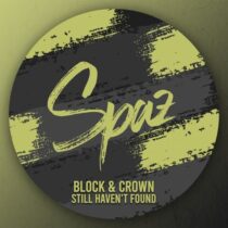 Block & Crown – Still Haven’t Found