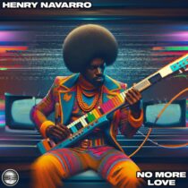 Henry Navarro – No More Love
