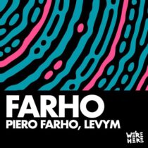 LevyM, Piero Farho – Farho
