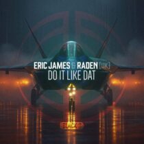 Eric James, Raden (UK) – Do It Like Dat