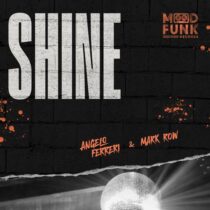 Angelo Ferreri, Mark Row – Shine
