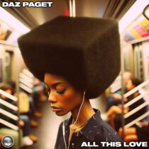 Daz Paget – All This Love