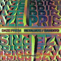 Daze Prism – Retaliate / Bandito