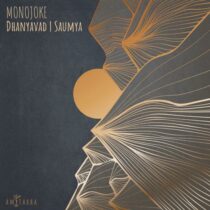 Monojoke – Dhanyavad | Saumya