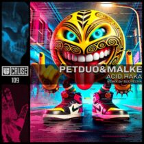 Malke, PETDuo – Acid Haka
