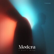 Modera – I Don’t Mind