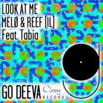 Tabia, MELØ, Reef (IL) – Look At Me
