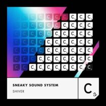 Sneaky Sound System – Shiver (Extended Mix)