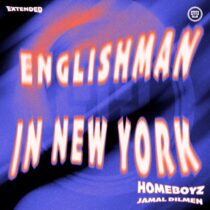 HomeBoyz, Jamal Dilmen – Englishman In New York (Extended)