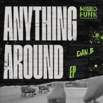 Dan.B – Anything Around EP