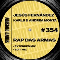 Jesus Fernandez, Karl8 & Andrea Monta – Rap Das Armas