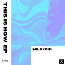 Milo (CH) – This Is How EP