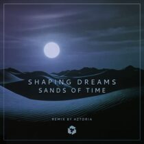 Shaping Dreams – Sands of Time