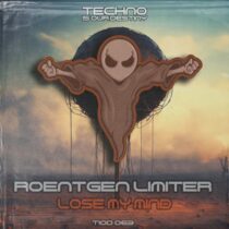 Roentgen Limiter – Lose My Mind