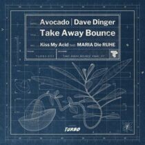 Avocado, Dave Dinger – Take Away Bounce