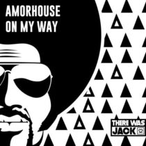 Amorhouse – On My Way (Extended Mix)