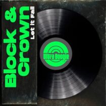 Block & Crown – Let It Fall