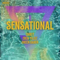 Emrey, Green Baker, Eren Yildiz – SENSATIONAL (Extended Mix)