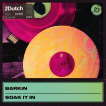 Barkin – Soak It In