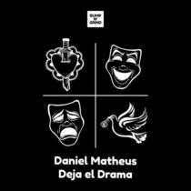 Daniel Matheus – Deja el Drama