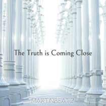Martinbeatz – The Truth is Coming Close