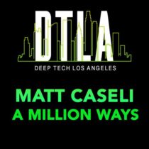 Matt Caseli – A Million Ways