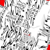 A-Trak – House Crate – Extended