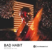 Notalike – Bad Habit (Extended Mix)