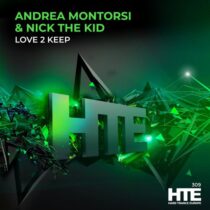 Nick The Kid, Andrea Montorsi – Love 2 Keep