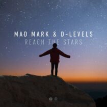 Mad Mark, D-LEVELS – Reach the Stars (Extended Mix)