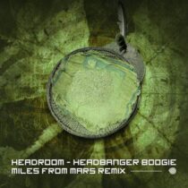 Headroom (SA) – Headbanger Boogie (Miles from Mars Remix)
