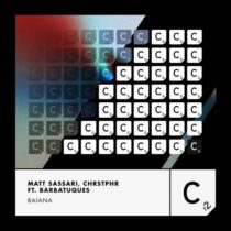 Barbatuques, Matt Sassari, CHRSTPHR – Baiana (Extended Mix)