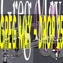 Greg May – Drop 25