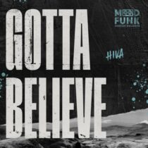 Hiva – Gotta Believe