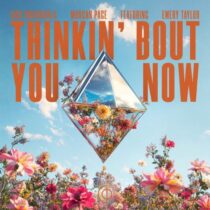 Morgan Page, SICK INDIVIDUALS, Emery Taylor – Thinkin’ Bout You Now