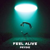 PRYDIE – Feel Alive