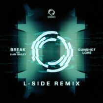 Break, Liam Bailey – Gunshot Love (L-Side Remix)
