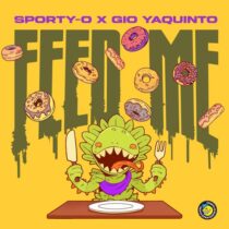 Sporty-O, Gio Yaquinto – Feed Me
