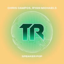 Chris Campos, Ryan Michaels – Speaker Pop EP
