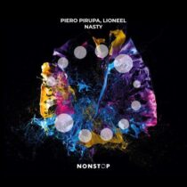 Piero Pirupa, LIONEEL – Nasty