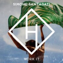 Simone Santagati – Work it (Extended Mix)